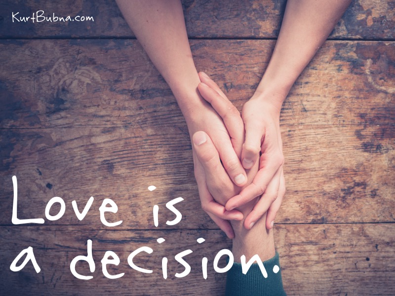 Love is a decision